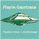 Frank Gambale - Resident Alien - Live Bootlegs